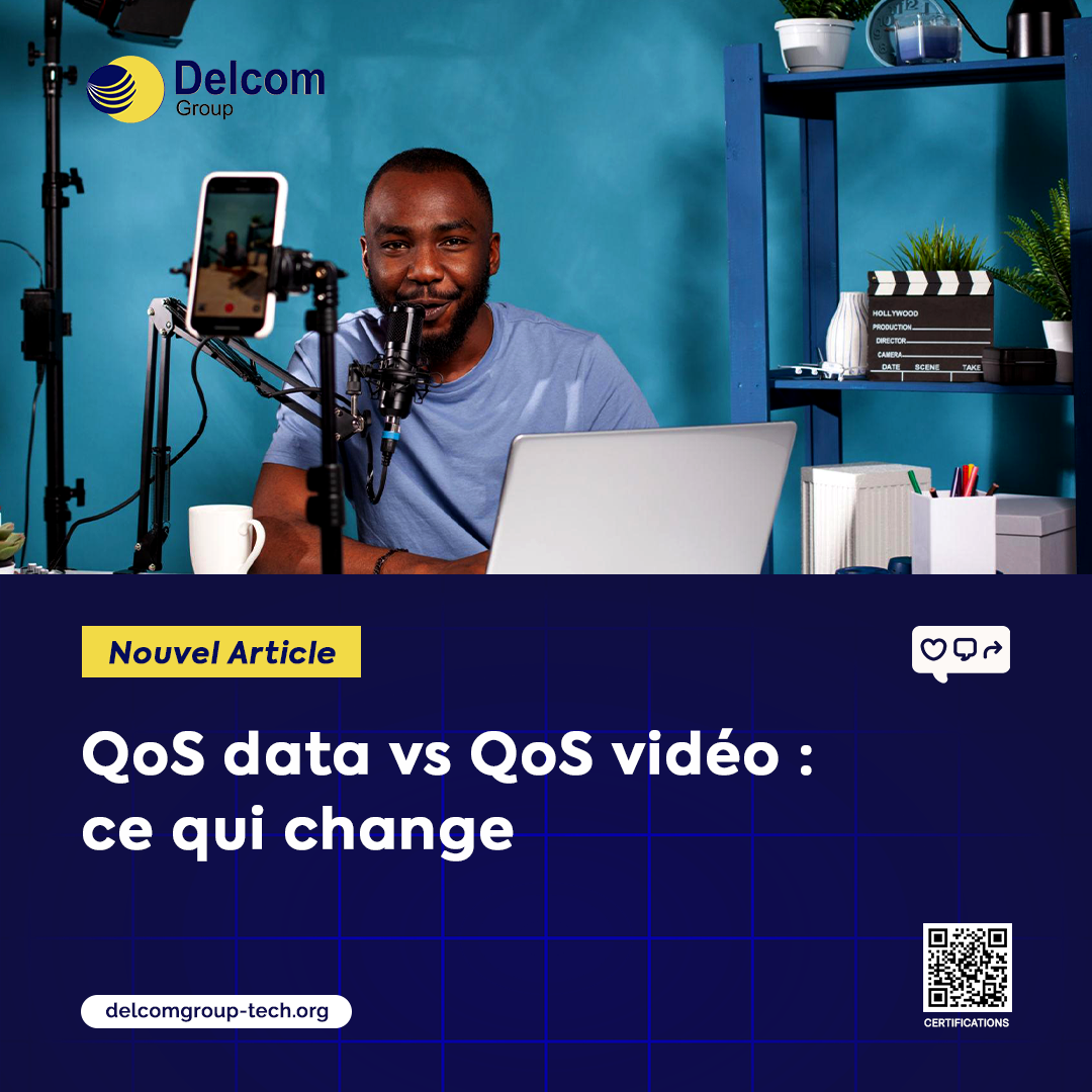 QoS data vs QoS vidéo : ce qui change