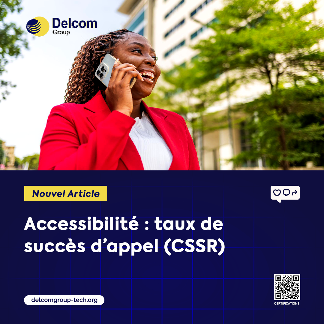 Accessibilité : taux de succès d’appel (CSSR)